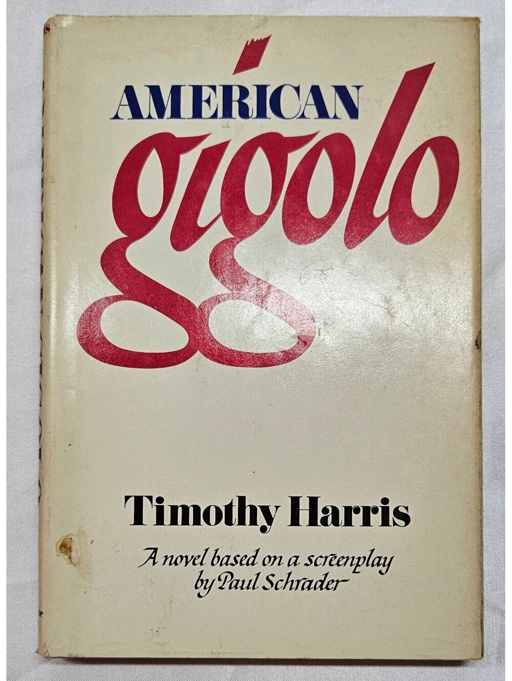 American Gigolo Timothy Harris 1979 Hardcover Book Club Edition Paul Schrader